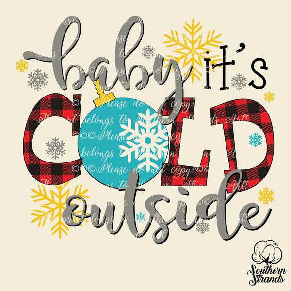 Baby Its Cold Outside Sublimation Transfer