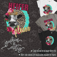 Heifer Please Cow Queen Sublimation Transfer
