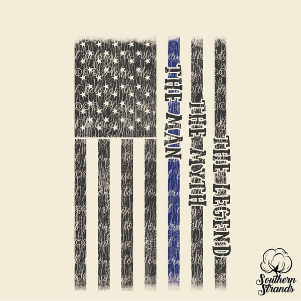 The Man The Myth The Legend Blue Line American Flag Sublimation Transfer