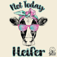 Not Today Heifer Cow Sublimation Transfer