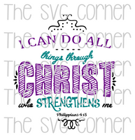 I Can Do All Things Through Christ SVG File