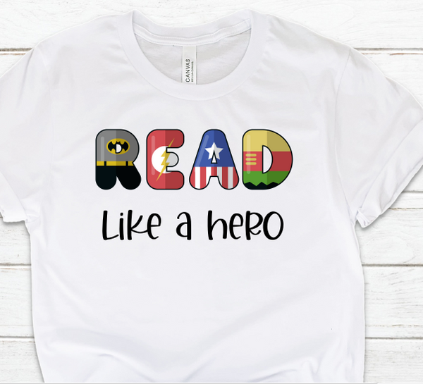 Read Like a Hero Sublimation Transfer