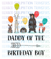 Daddy of the Birthday Boy Woodland Animals Sublimation Transfer