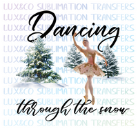 Dancing Through the Snow Christmas Sublimation Transfer