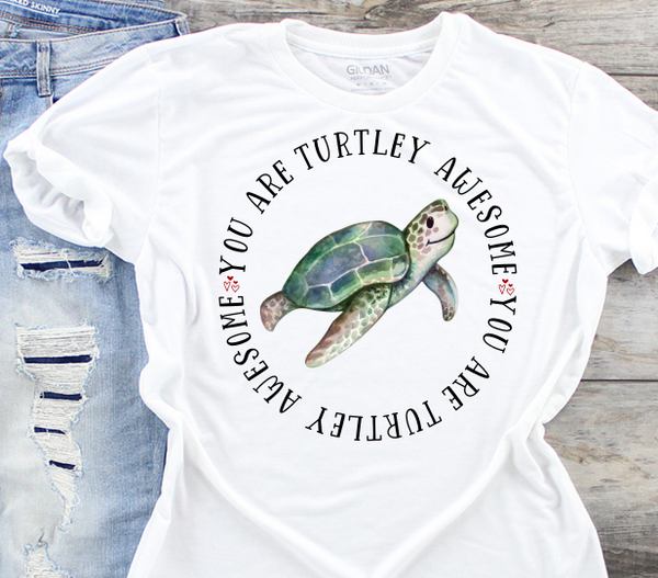 You are Turtley Awesome Sublimation PNG Digital Design