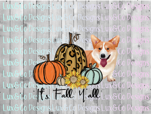 Its Fall Yall Pumpkin Sunflower Cheetah Dog Corgi Sublimation PNG Digital Design