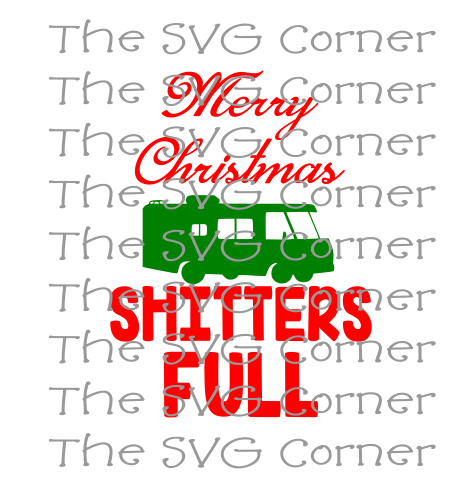 Merry Christmas Shitters Full RV Winter Holiday SVG File