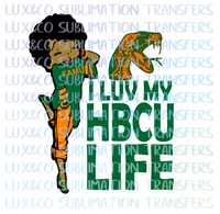 Famu I Luv my HBCU Life Sublimation Transfer