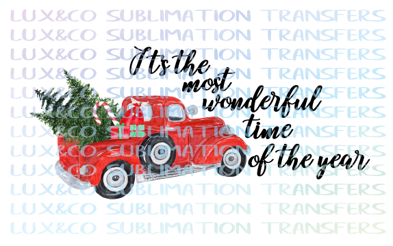 Its the Most Wonderful Time of the Year Christmas Sublimation Transfer