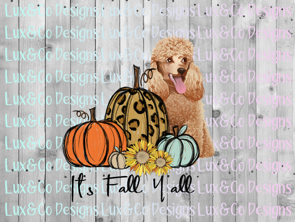 Its Fall Yall Pumpkin Sunflower Cheetah Dog Poodle Sublimation PNG Digital Design