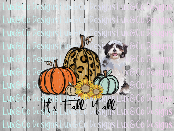 Its Fall Yall Pumpkin Sunflower Cheetah Dog Shi Tzu Sublimation PNG Digital Design