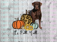 Its Fall Yall Pumpkin Sunflower Cheetah Dog Chocolate Lab Sublimation PNG Digital Design