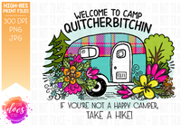 Welcome to Camp Quitcherbitchin Camper Sublimation Transfer