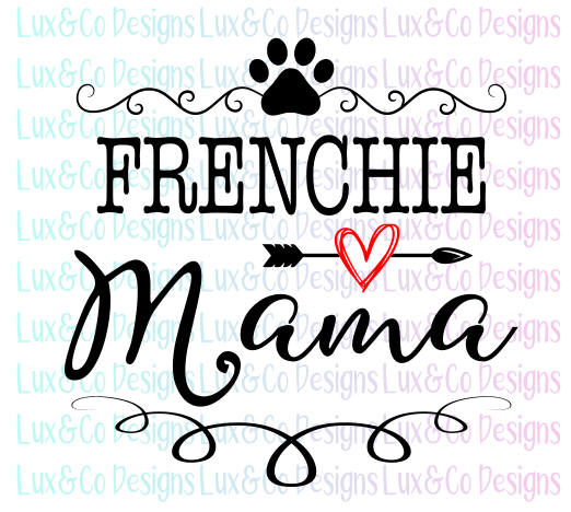 Frenchie Mama SVG File