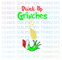 Drink Up Grinches Christmas Holiday SVG File