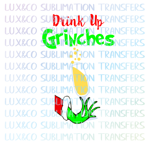 Drink Up Grinches Christmas Holiday SVG File