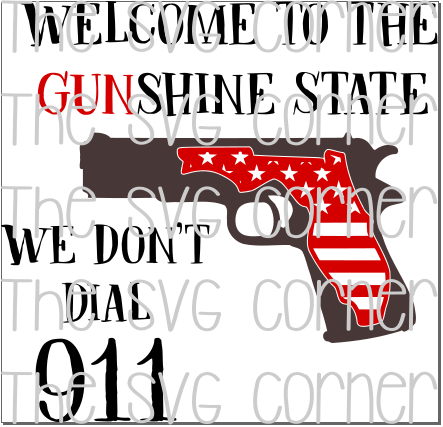 Welcome to the Gunshine State Florida SVG File