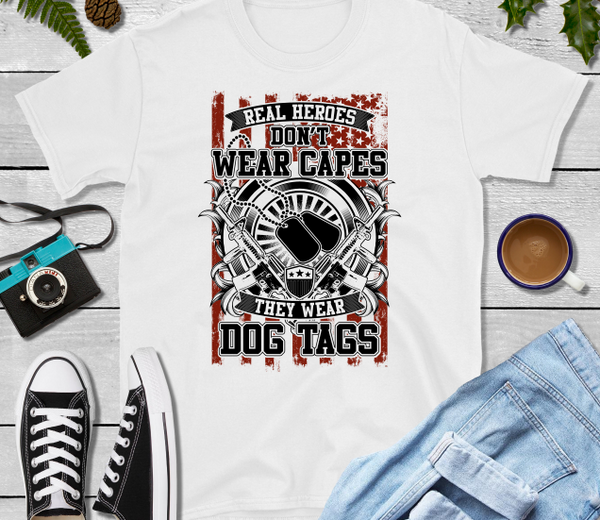 Real Heroes Dont Wear Capes They Wear Dog Tags Sublimation Transfer
