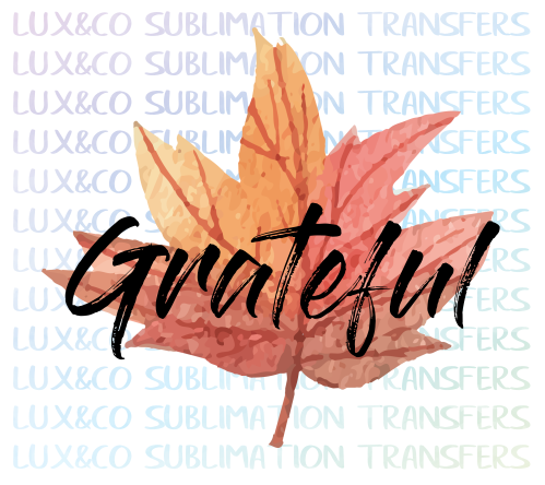 Grateful Leaf Sublimation Transfer