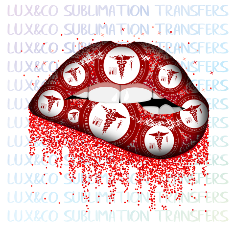 Phlebotomist Dripping Lips Sublimation Transfer