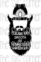 You're As Smooth As Tennessee Whiskey SVG File