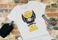 Damn Right Im a Steelers Fan Sublimation Transfer