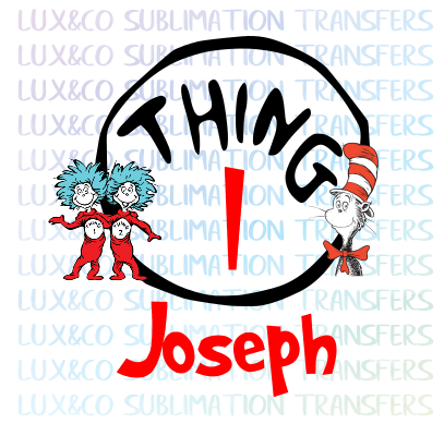 Thing 1 One Dr Seuss Sublimation Transfer