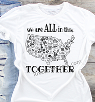 We are All in this Together Sublimation Transfer