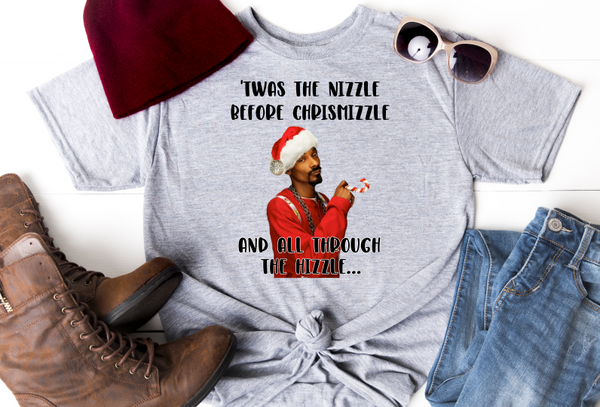 Twas the Nizzle Before Chrismizzle and all through the Hizzle Sublimation Transfer