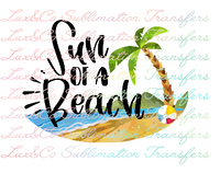 Sun of a Beach Sublimation Transfer