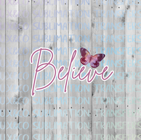 Believe Butterfly Sublimation Transfer