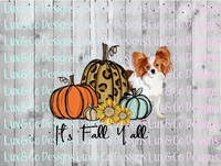 Its Fall Yall Pumpkin Sunflower Cheetah Dog Papillon  Sublimation PNG Digital Design