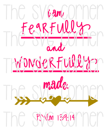 I am Fearfully and Wonderfully Made SVG File