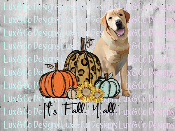 Its Fall Yall Pumpkin Sunflower Cheetah Dog Yellow Lab Sublimation PNG Digital Design