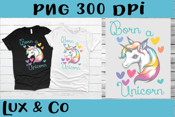 Born a Unicorn PNG Digital Design