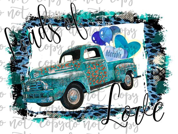 Loads of Love Vintage Truck Sublimation Transfer Waterslide