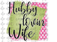 Hubby Lovin Wifey Sublimation Transfer Waterslide