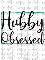 Hubby Obsessed Sublimation Transfer Waterslide