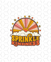 Sprinkle Kindness Sublimation Transfer