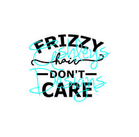 Frizzy Hair Dont Care SVG File