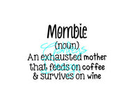 Mombie An exhausted mother that feeds on coffee and survives on wine SVG File