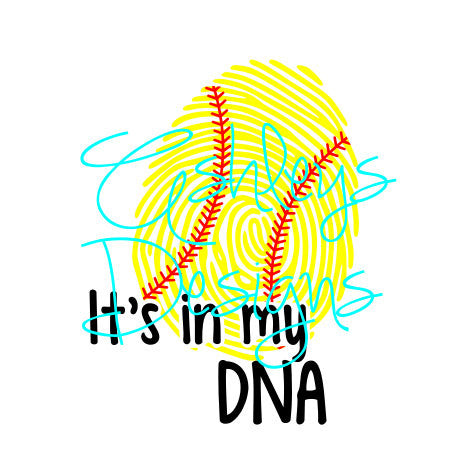 It's Its in my DNA Softball Baseball SVG File