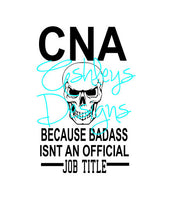 CNA because Badass isnt an Official Job Title SVG File