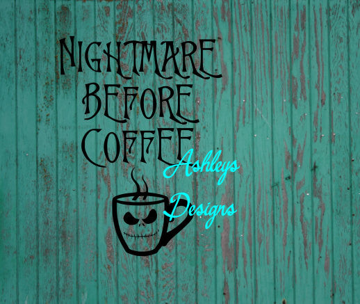 Nightmare Before Coffee SVG DXF File