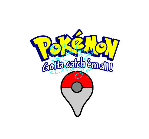 Pokemon Go Gotta Catch Em All SVG File