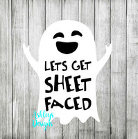 Lets Get Sheet Faced Ghost Halloween SVG File