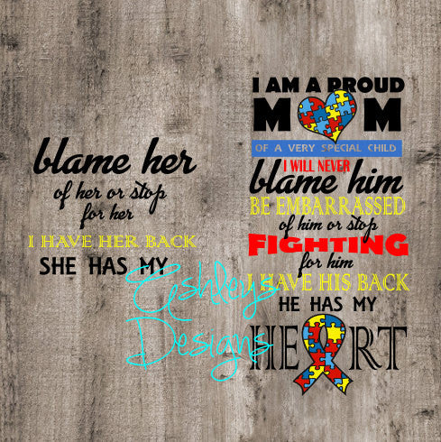 Proud Mom of A Very Special Child I will Never Blame Him Her Be Embarrassed or stop Fighting I have his back he has my Heart Autism Svg File