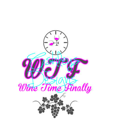 WTF Wine Time Finally SVG File