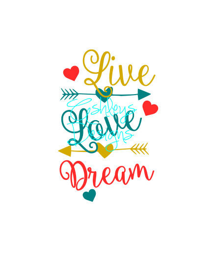 Live Love Dream Arrow SVG File