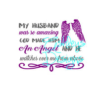 My husband was so Amazing God made him an Angel and he watches over me from above SVG File